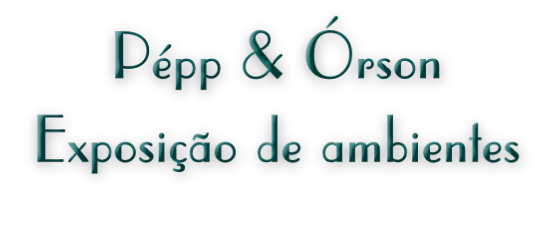 Exposição trabalhos Pépp & Órson